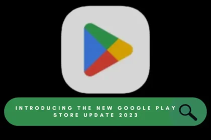 Google Play Store update 2023