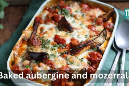 Baked Aubergine and Mozzarella